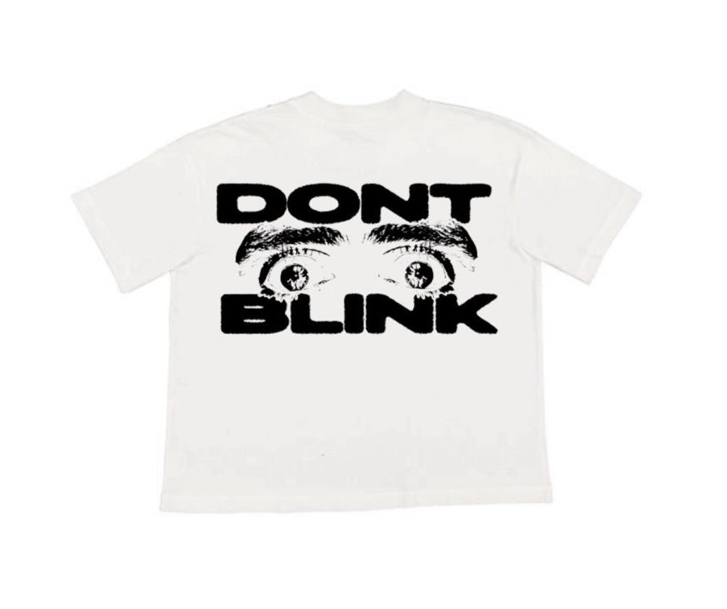 DONT BLINK HGF TEE